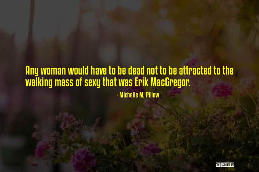 Michelle M. Pillow Quotes 1177210 Michelle M. Pillow Quotes 1177210
