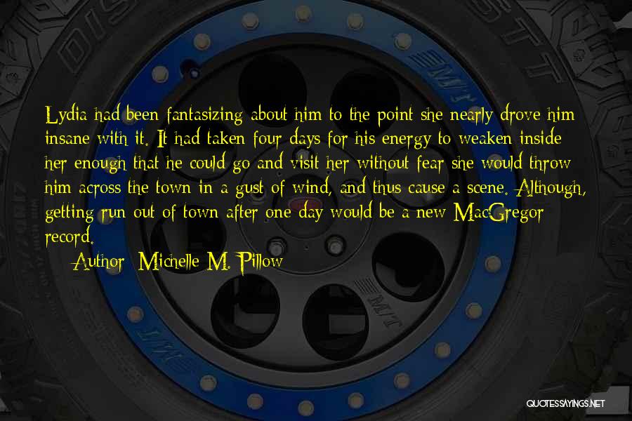 Michelle M. Pillow Quotes 122018
