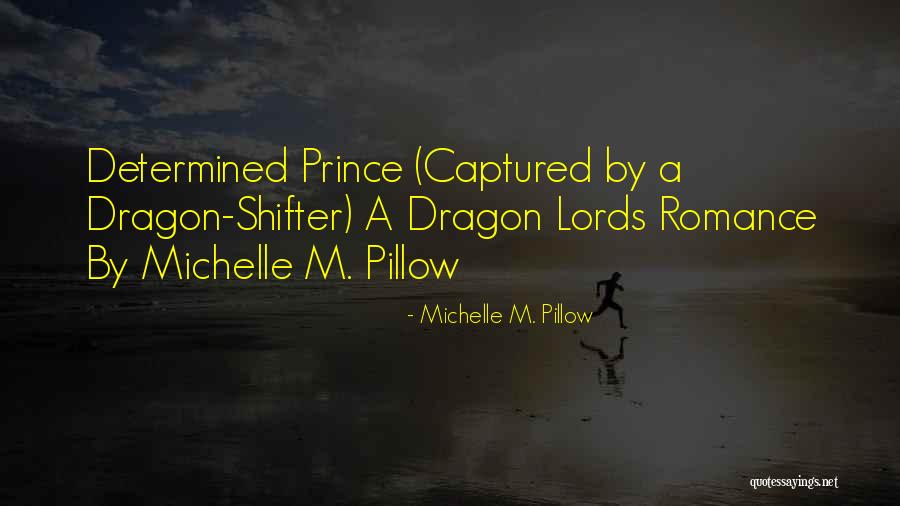 Michelle M. Pillow Quotes 1314164 Michelle M. Pillow Quotes 1314164