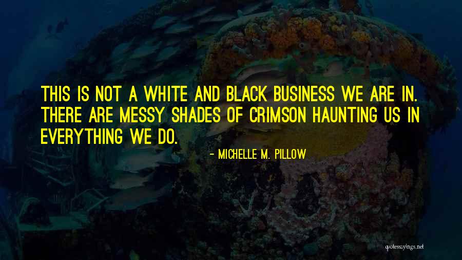 Michelle M. Pillow Quotes 134648 Michelle M. Pillow Quotes 134648