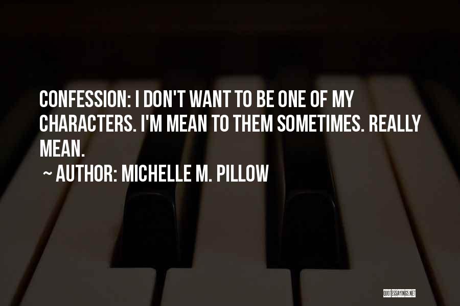 Michelle M. Pillow Quotes 1469667