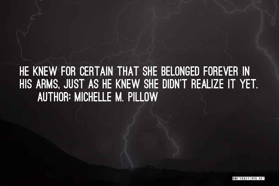 Michelle M. Pillow Quotes 1520119