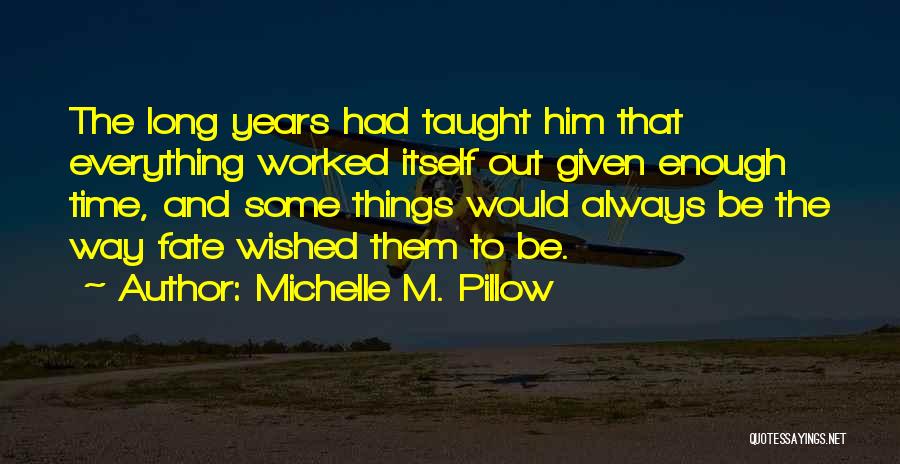 Michelle M. Pillow Quotes 1710404