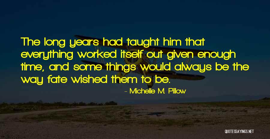 Michelle M. Pillow Quotes 1710404