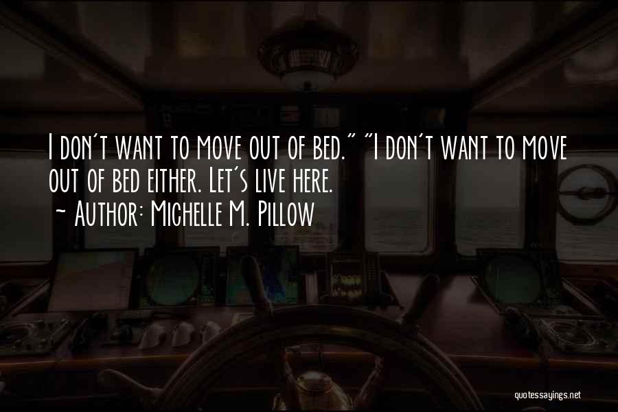 Michelle M. Pillow Quotes 2054421