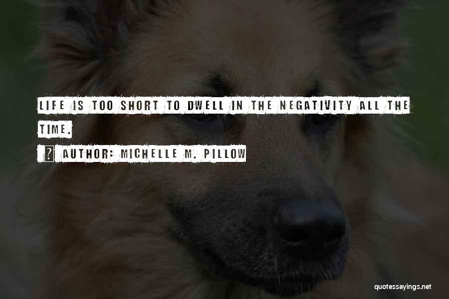 Michelle M. Pillow Quotes 2236599