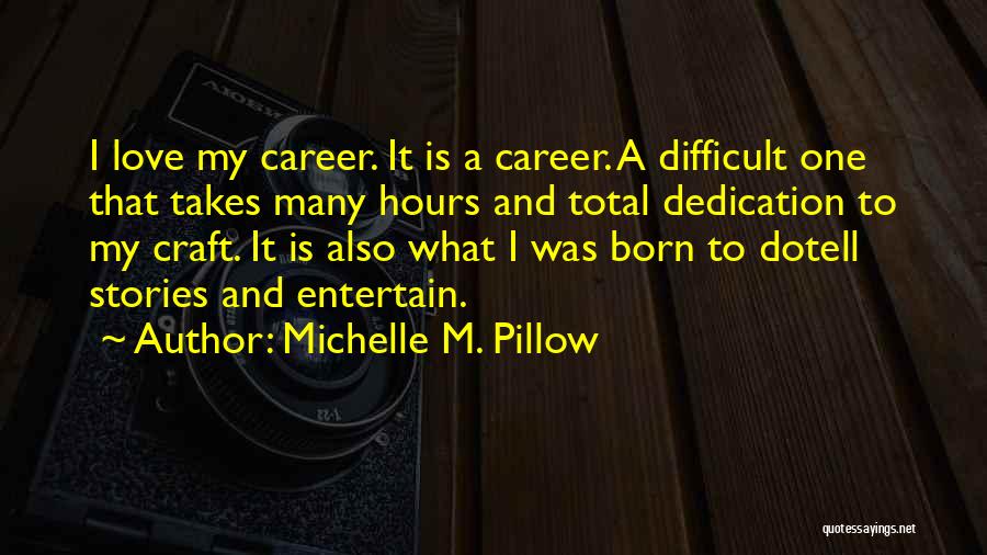 Michelle M. Pillow Quotes 353004