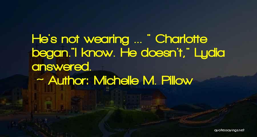 Michelle M. Pillow Quotes 401790
