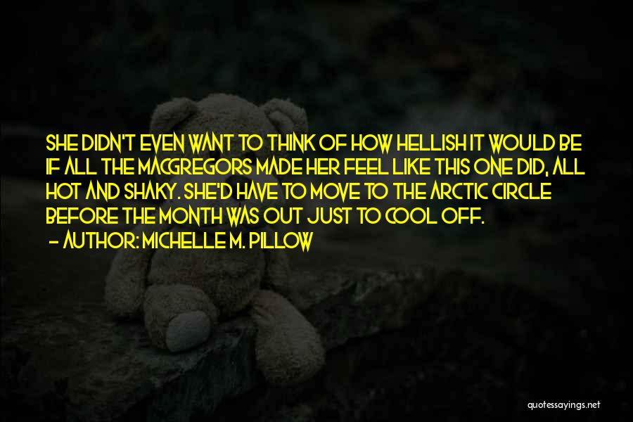 Michelle M. Pillow Quotes 423918