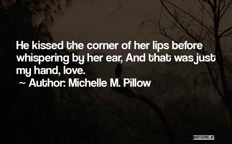 Michelle M. Pillow Quotes 511331