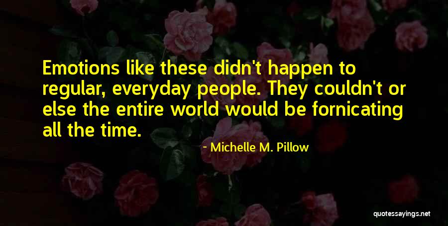 Michelle M. Pillow Quotes 795758