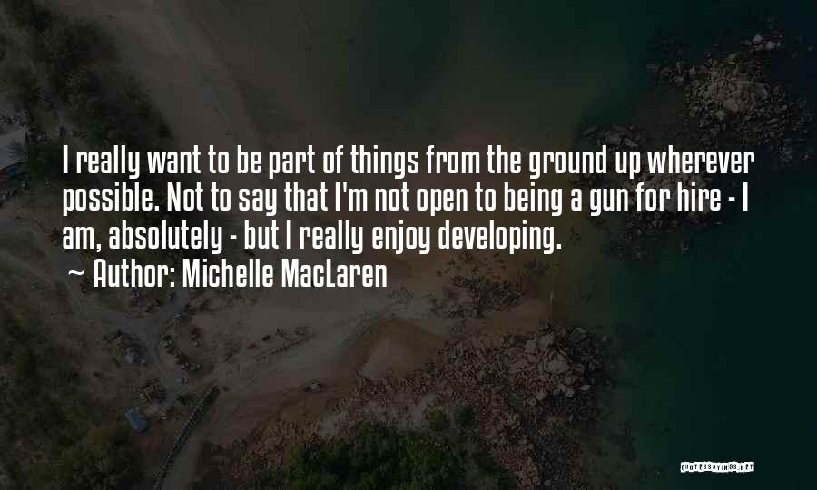 Michelle MacLaren Quotes 1181723