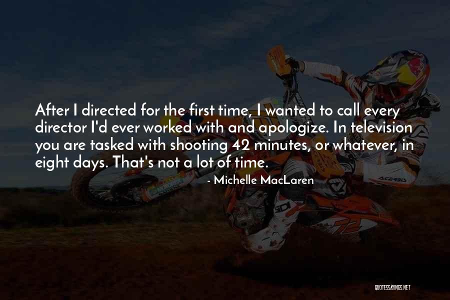 Michelle MacLaren Quotes 1604783