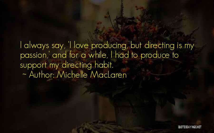 Michelle MacLaren Quotes 162914
