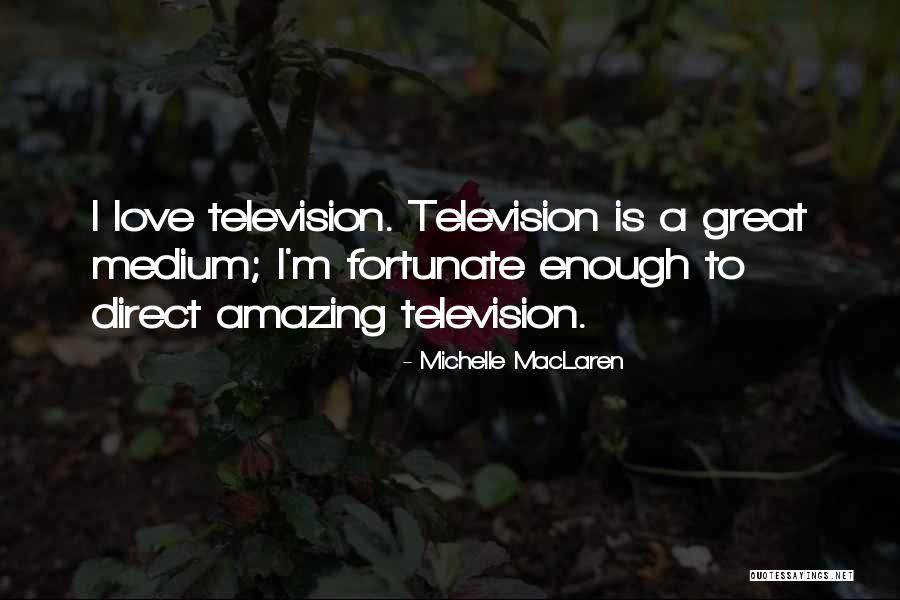 Michelle MacLaren Quotes 2134765