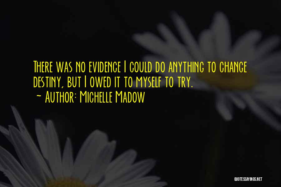 Michelle Madow Quotes 1086623