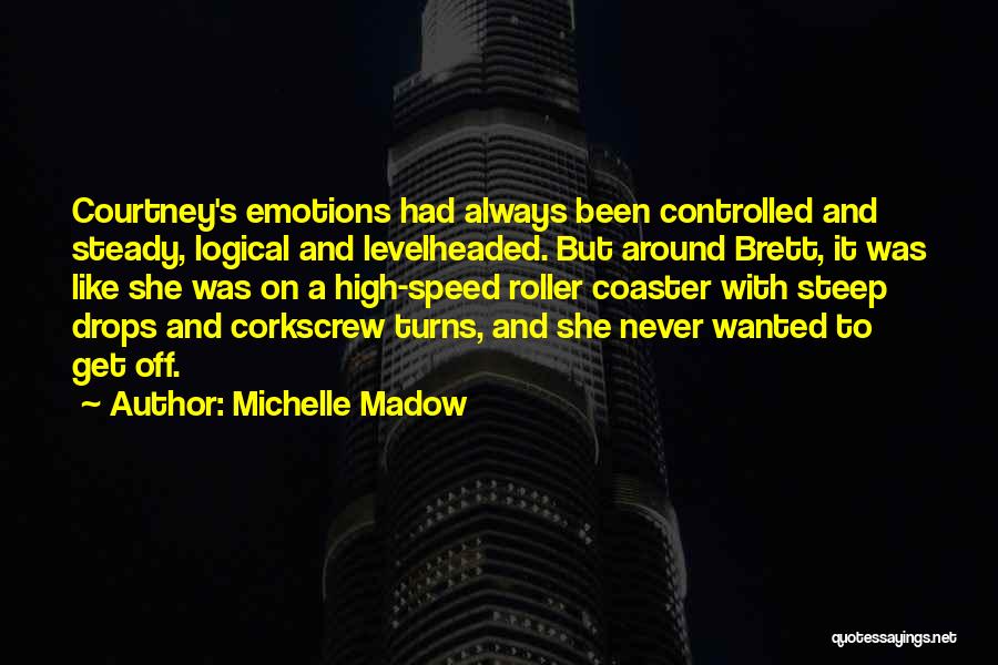 Michelle Madow Quotes 1302733
