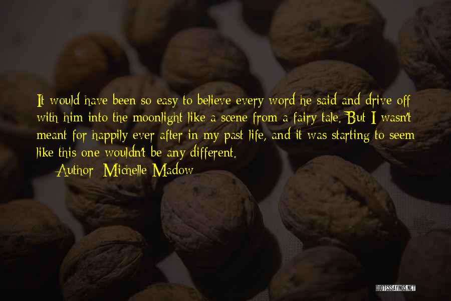 Michelle Madow Quotes 152185
