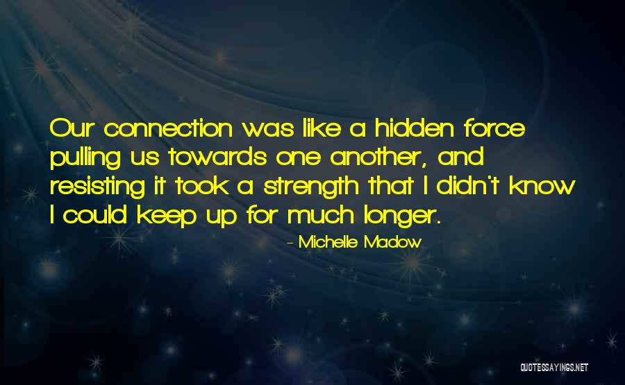 Michelle Madow Quotes 2176193