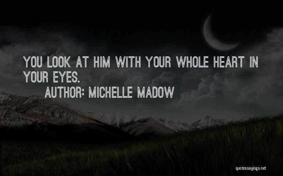 Michelle Madow Quotes 2261954