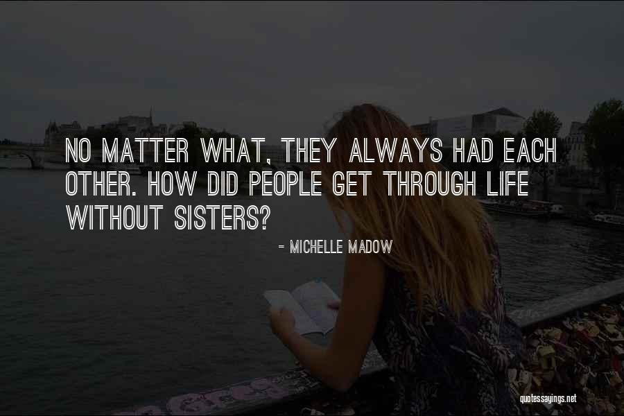 Michelle Madow Quotes 320134 Michelle Madow Quotes 320134