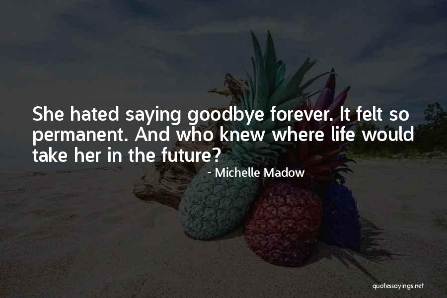 Michelle Madow Quotes 465724 Michelle Madow Quotes 465724