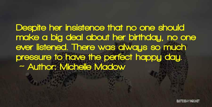 Michelle Madow Quotes 594281