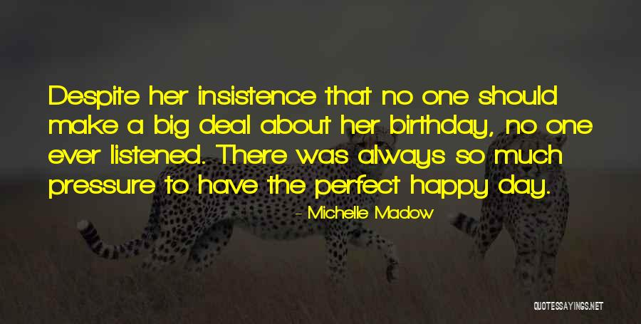 Michelle Madow Quotes 594281