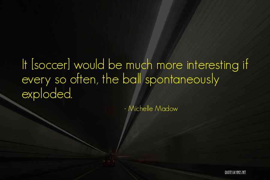 Michelle Madow Quotes 937333 Michelle Madow Quotes 937333