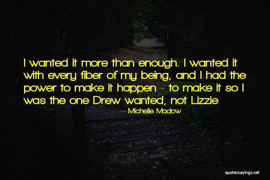 Michelle Madow Quotes 996001