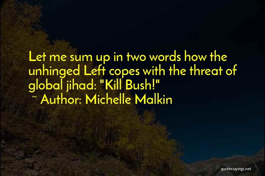 Michelle Malkin Quotes 1374061