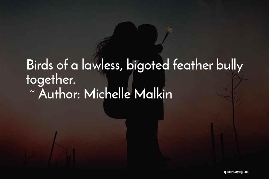 Michelle Malkin Quotes 957262