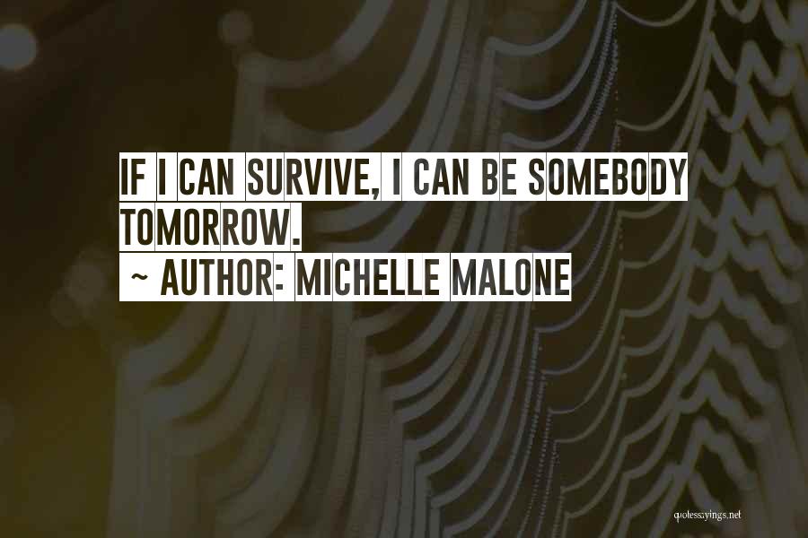 Michelle Malone Quotes 326421