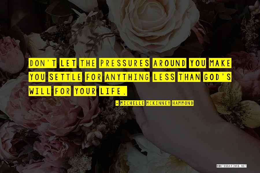 Michelle Mckinney Quotes By Michelle McKinney Hammond Michelle Mckinney Quotes By Michelle McKinney Hammond