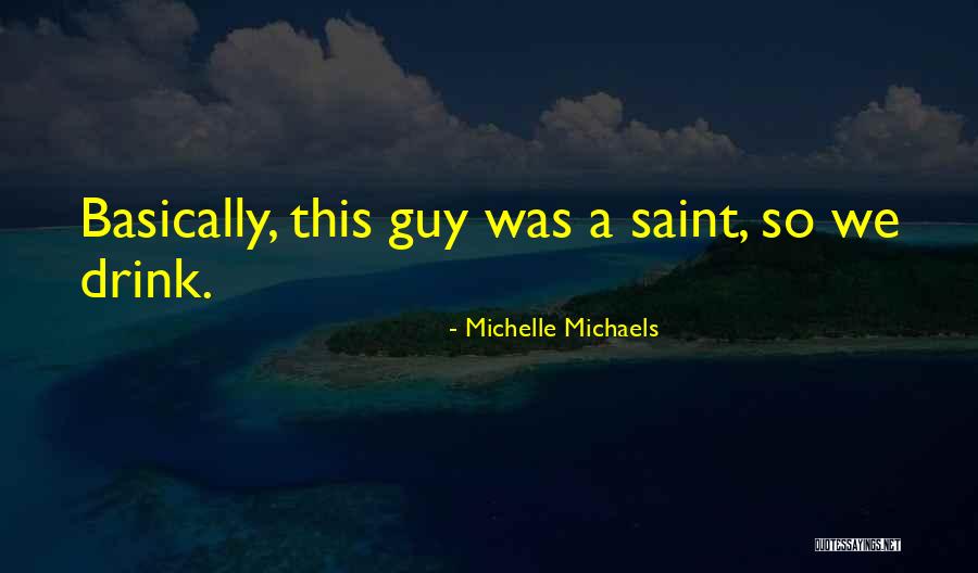 Michelle Michaels Quotes 918196 Michelle Michaels Quotes 918196