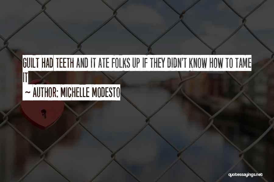 Michelle Modesto Quotes 2144691