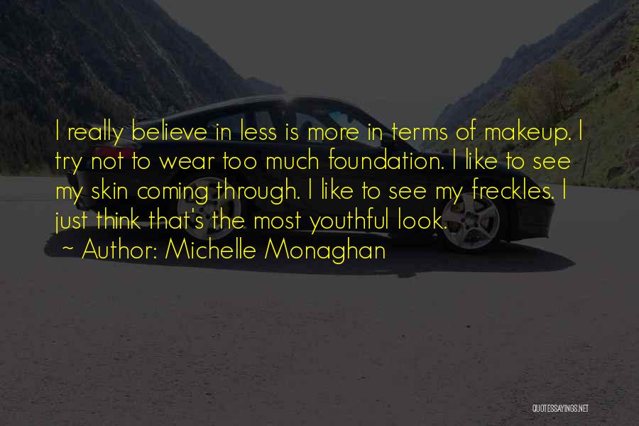 Michelle Monaghan Quotes 1429511