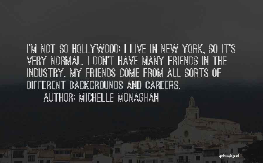 Michelle Monaghan Quotes 1590662