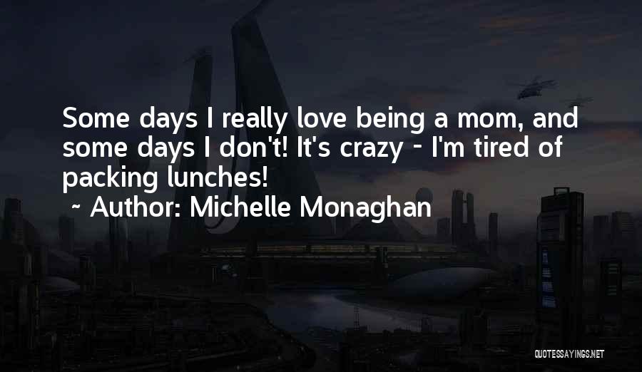 Michelle Monaghan Quotes 284506