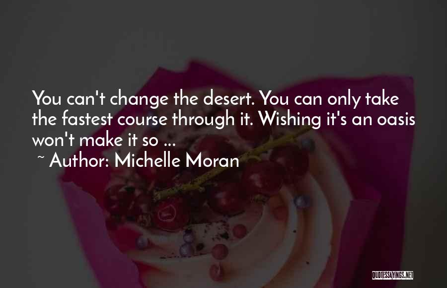 Michelle Moran Quotes 1171300