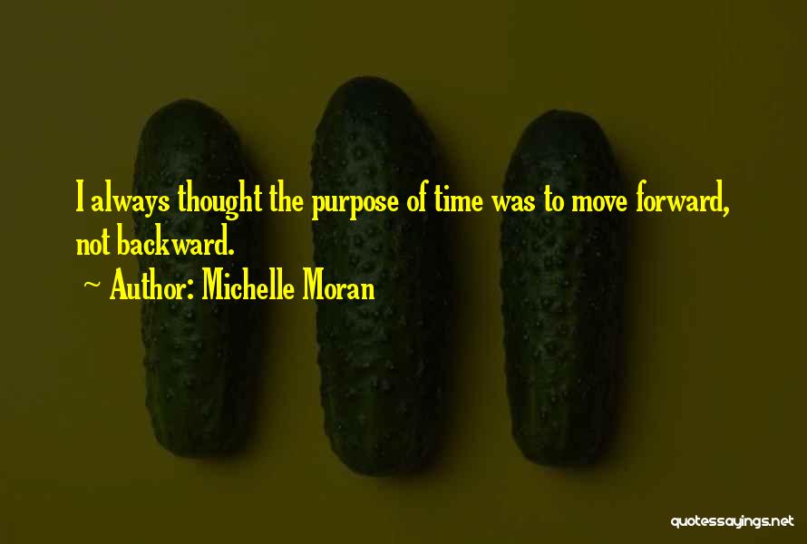 Michelle Moran Quotes 1367729