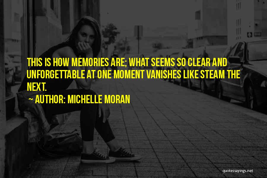 Michelle Moran Quotes 143347