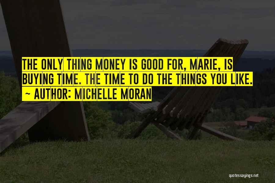 Michelle Moran Quotes 1504485