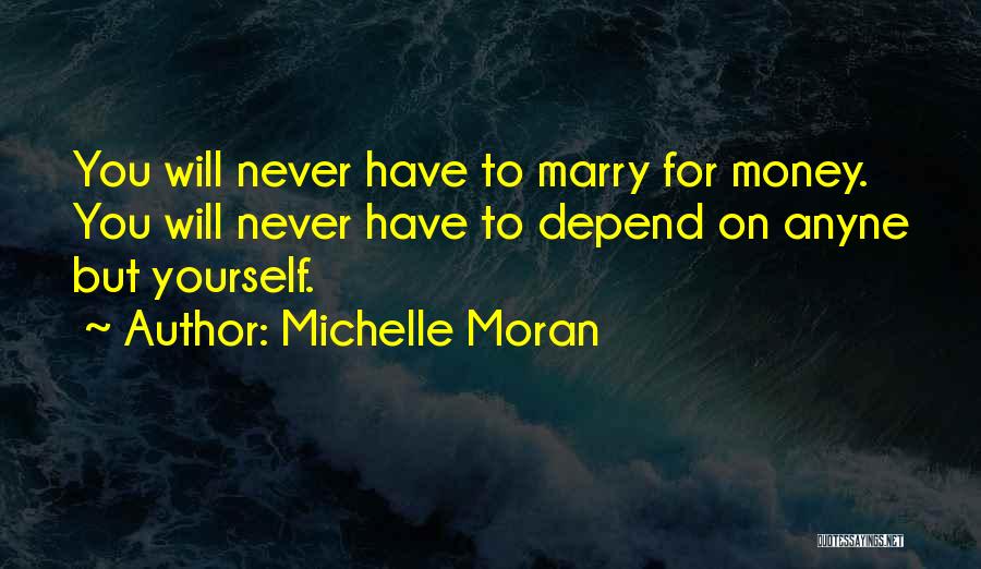 Michelle Moran Quotes 576049