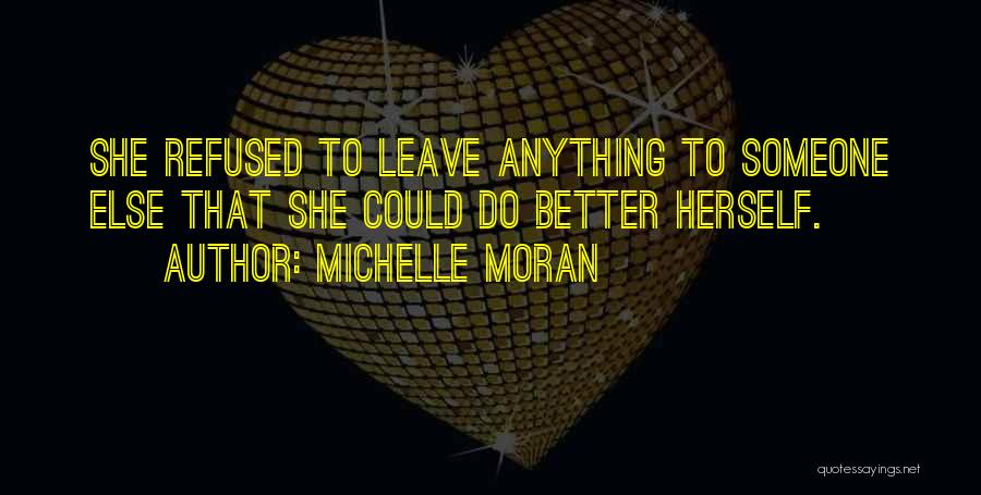 Michelle Moran Quotes 612623