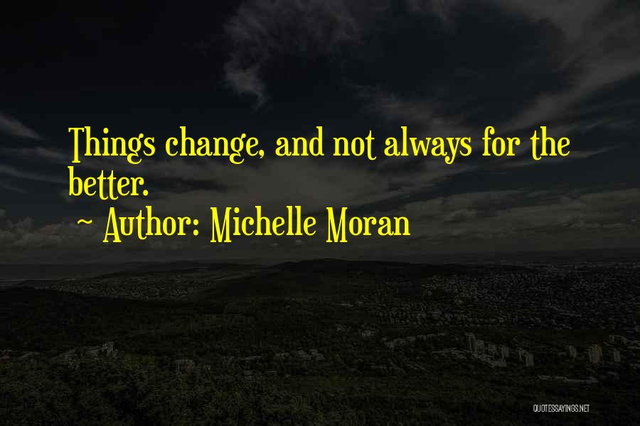 Michelle Moran Quotes 617397