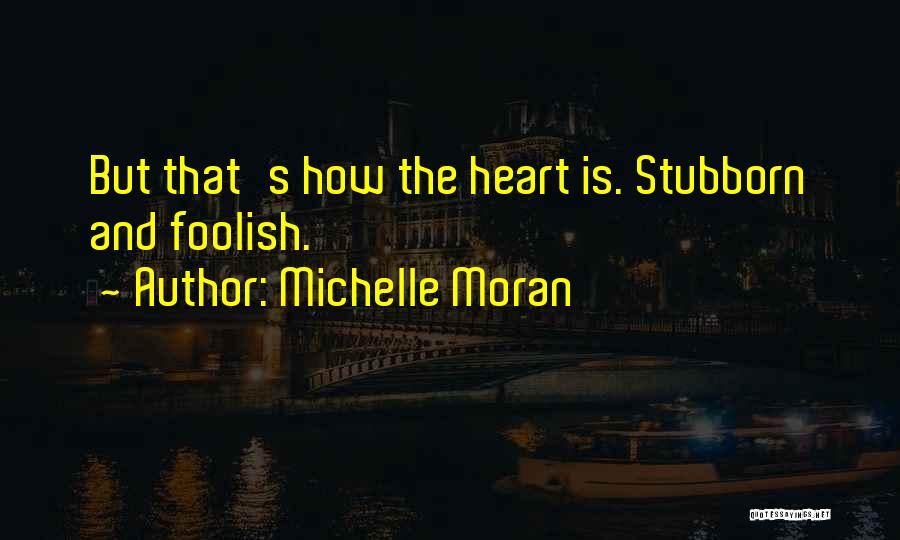 Michelle Moran Quotes 890567