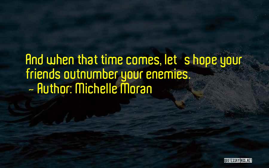 Michelle Moran Quotes 999793