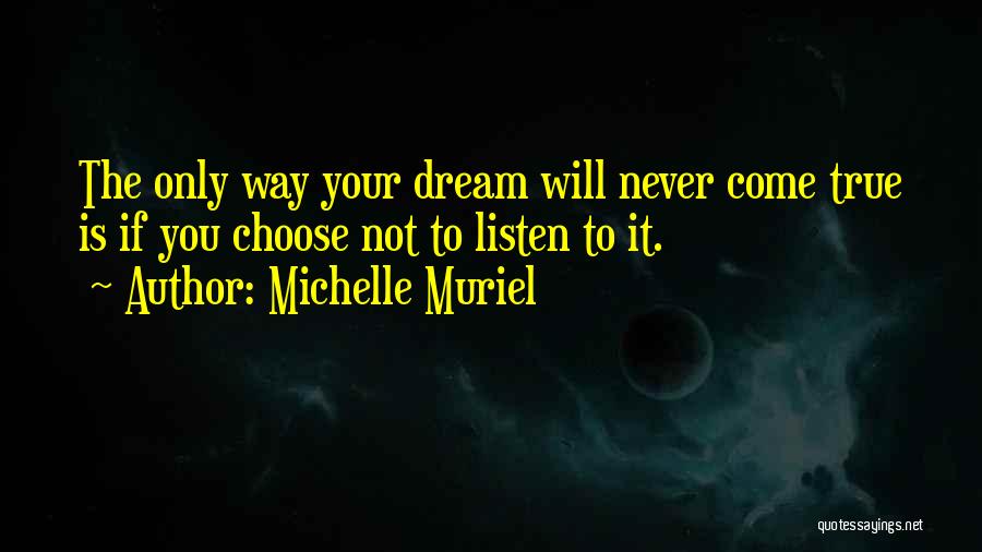 Michelle Muriel Quotes 440276