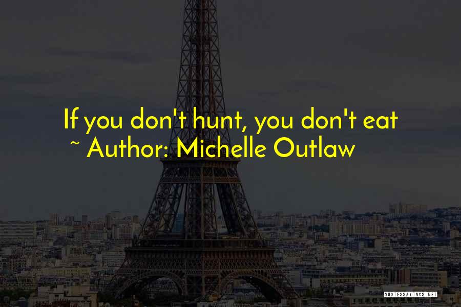 Michelle Outlaw Quotes 1666329